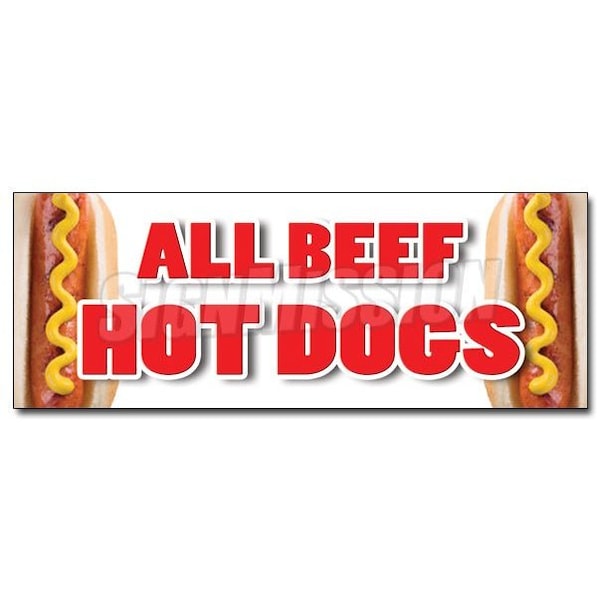 Signmission ALL BEEF HOT DOGS DECAL sticker red hots weiner franks burgers footlong, D-12 All Beef Hot Dogs D-12 All Beef Hot Dogs - main